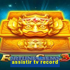 assistir tv record